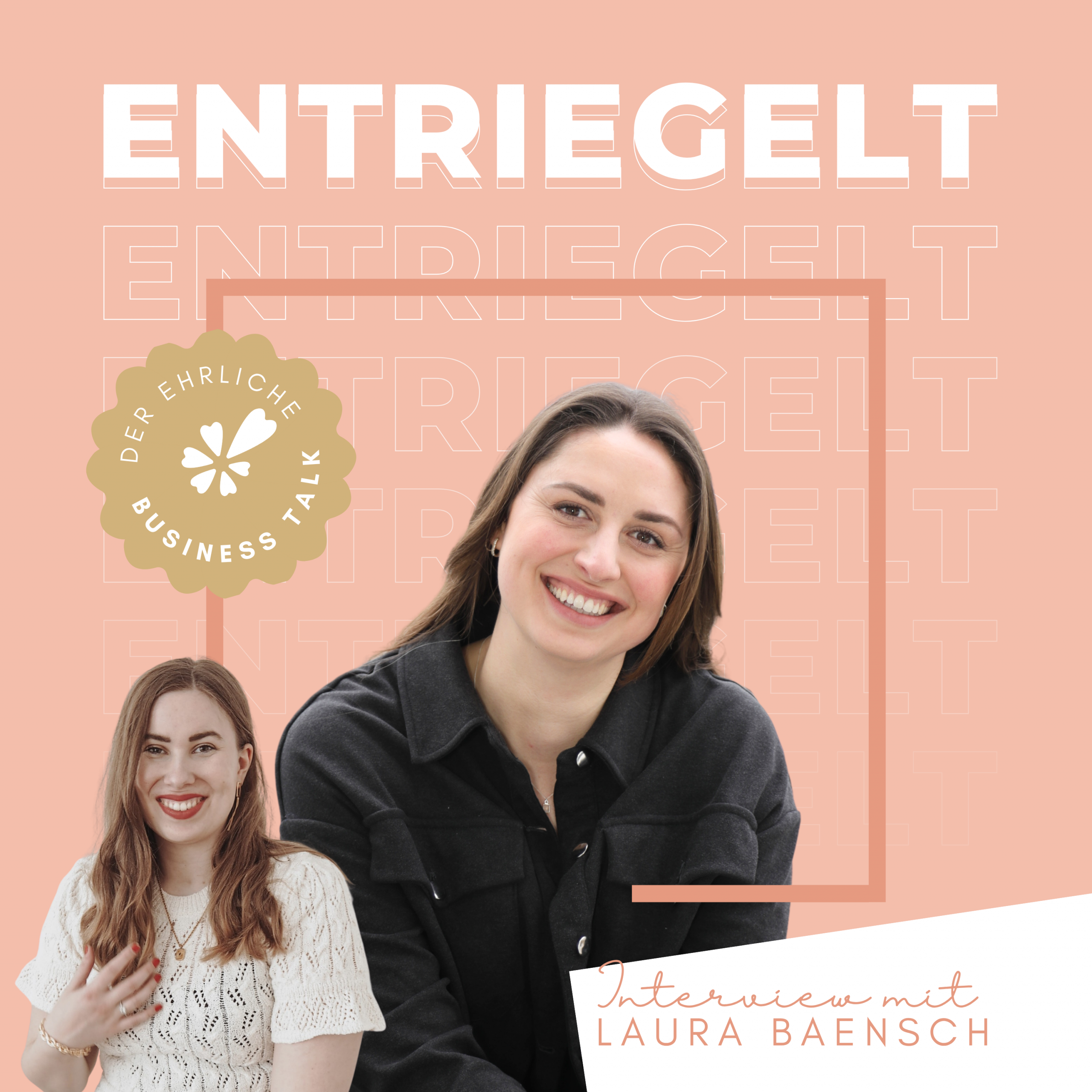 Laura Baensch ENTRIEGELT Podcast Interview